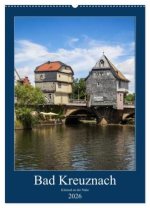 Bad Kreuznach - Kleinod an der Nahe. (Wandkalender 2026 DIN A2 hoch), CALVENDO Monatskalender