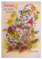 Jonas der kleine Wichtel (Tischkalender 2026 DIN A5 hoch), CALVENDO Monatskalender