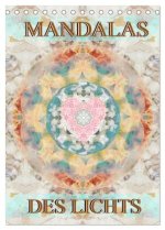 MANDALAS DES LICHTS (Tischkalender 2026 DIN A5 hoch), CALVENDO Monatskalender