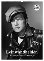 Leinwandhelden. Unvergessene Filmstars (Wandkalender 2026 DIN A2 hoch), CALVENDO Monatskalender