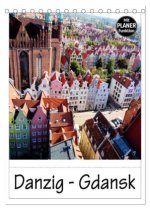Danzig - Gdansk (Tischkalender 2026 DIN A5 hoch), CALVENDO Monatskalender