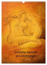 Erotische Gemälde und Zeichnungen 2026 (Wandkalender 2026 DIN A3 hoch), CALVENDO Monatskalender