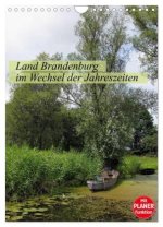 Land Brandenburg im Wechsel der Jahreszeiten (Wandkalender 2026 DIN A4 hoch), CALVENDO Monatskalender