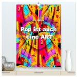 Pop ist auch eine ART von Nico Bielow (hochwertiger Premium Wandkalender 2026 DIN A2 hoch), Kunstdruck in Hochglanz