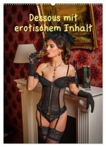 Dessous mit erotischem Inhalt (Wandkalender 2026 DIN A2 hoch), CALVENDO Monatskalender