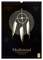 Medizinrad - die indianischen Monde im Jahreskreis (Wandkalender 2026 DIN A3 hoch), CALVENDO Monatskalender