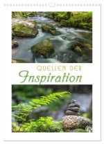 Quellen der Inspiration (Wandkalender 2026 DIN A3 hoch), CALVENDO Monatskalender