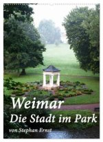 Weimar - Die Stadt im Park (Wandkalender 2026 DIN A2 hoch), CALVENDO Monatskalender