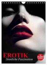 Erotik. Sinnliche Faszination (Wandkalender 2026 DIN A4 hoch), CALVENDO Monatskalender
