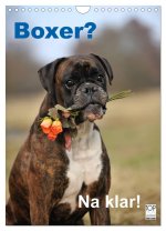 Boxer? Na klar! (Wandkalender 2026 DIN A4 hoch), CALVENDO Monatskalender