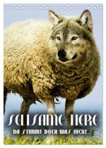 Seltsame Tiere - da stimmt doch was nicht... (Tischkalender 2026 DIN A5 hoch), CALVENDO Monatskalender