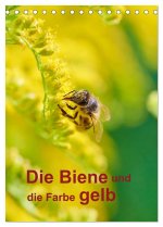Die Biene und die Farbe gelb (Tischkalender 2026 DIN A5 hoch), CALVENDO Monatskalender