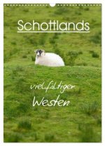 Schottlands vielfältiger Westen (Wandkalender 2026 DIN A3 hoch), CALVENDO Monatskalender