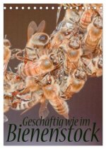 Geschäftig wie im Bienenstock (Tischkalender 2026 DIN A5 hoch), CALVENDO Monatskalender