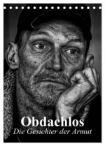 Obdachlos. Die Gesichter der Armut (Tischkalender 2026 DIN A5 hoch), CALVENDO Monatskalender