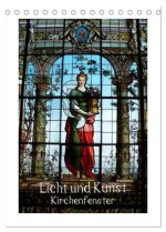 Licht und Kunst (Tischkalender 2026 DIN A5 hoch), CALVENDO Monatskalender