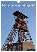 Fördertürme im Ruhrgebiet (Wandkalender 2026 DIN A4 hoch), CALVENDO Monatskalender
