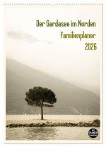 Der Gardasee im Norden - Familienplaner 2026 (Wandkalender 2026 DIN A2 hoch), CALVENDO Monatskalender