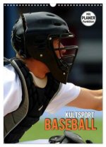 Kultsport Baseball (Wandkalender 2026 DIN A3 hoch), CALVENDO Monatskalender