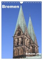 Schöne alte Hansestadt Bremen (Wandkalender 2026 DIN A4 hoch), CALVENDO Monatskalender