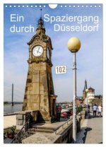 Ein Spaziergang durch Düsseldorf (Wandkalender 2026 DIN A4 hoch), CALVENDO Monatskalender