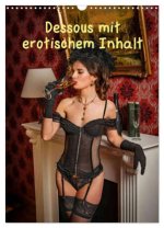 Dessous mit erotischem Inhalt (Wandkalender 2026 DIN A3 hoch), CALVENDO Monatskalender