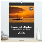 Hawaii - Land of Aloha (hochwertiger Premium Wandkalender 2026 DIN A2 hoch), Kunstdruck in Hochglanz