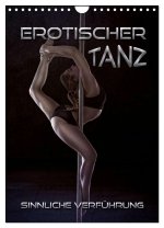 Erotischer Tanz - sinnliche Verführung (Wandkalender 2026 DIN A4 hoch), CALVENDO Monatskalender