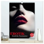 Erotik. Sinnliche Faszination (hochwertiger Premium Wandkalender 2026 DIN A2 hoch), Kunstdruck in Hochglanz