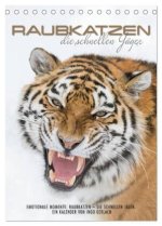 Emotionale Momente: Raubkatzen - die schnellen Jäger. (Tischkalender 2026 DIN A5 hoch), CALVENDO Monatskalender