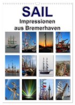 Sail - Impressionen aus Bremerhaven (Wandkalender 2026 DIN A3 hoch), CALVENDO Monatskalender