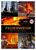 Feuerwehr - Warten auf den nächsten Einsatz (Wandkalender 2026 DIN A2 hoch), CALVENDO Monatskalender