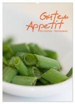 Guten Appetit / ein Küchen - Terminplaner (Wandkalender 2026 DIN A2 hoch), CALVENDO Monatskalender
