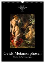 Ovids Metamorphosen - Bücher der Verwandlungen (Wandkalender 2026 DIN A3 hoch), CALVENDO Monatskalender