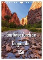 Eine Reise durch die Canyons der USA (Wandkalender 2026 DIN A4 hoch), CALVENDO Monatskalender