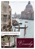 Fotografischer Streifzug durch Venedig (Wandkalender 2026 DIN A4 hoch), CALVENDO Monatskalender
