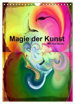 Magie der Kunst von Nico Bielow (Wandkalender 2026 DIN A4 hoch), CALVENDO Monatskalender