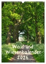 Wald- und Wiesenkalender 2026 Planer (Wandkalender 2026 DIN A3 hoch), CALVENDO Monatskalender