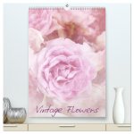 Vintage Flowers (hochwertiger Premium Wandkalender 2026 DIN A2 hoch), Kunstdruck in Hochglanz