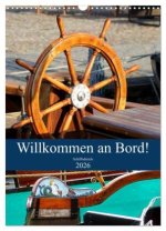 Willkommen an Bord! Schiffsdetails 2026 (Wandkalender 2026 DIN A3 hoch), CALVENDO Monatskalender