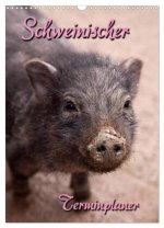 Schweinischer Terminplaner (Wandkalender 2026 DIN A3 hoch), CALVENDO Monatskalender
