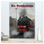 Die Brockenbahn (hochwertiger Premium Wandkalender 2026 DIN A2 hoch), Kunstdruck in Hochglanz