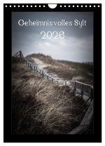 Geheimnisvolles Sylt 2026 (Wandkalender 2026 DIN A4 hoch), CALVENDO Monatskalender