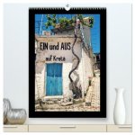Ein und Aus auf Kreta (hochwertiger Premium Wandkalender 2026 DIN A2 hoch), Kunstdruck in Hochglanz