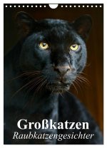 Großkatzen. Raubkatzengesichter (Wandkalender 2026 DIN A4 hoch), CALVENDO Monatskalender