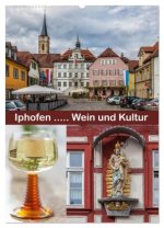 Iphofen - Wein und Kultur (Wandkalender 2026 DIN A2 hoch), CALVENDO Monatskalender