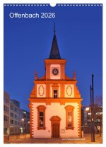 Offenbach 2026 von Petrus Bodenstaff (Wandkalender 2026 DIN A3 hoch), CALVENDO Monatskalender