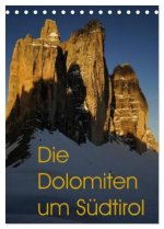 Die Dolomiten um Südtirol (Tischkalender 2026 DIN A5 hoch), CALVENDO Monatskalender