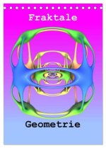 Fraktale Geometrie (Tischkalender 2026 DIN A5 hoch), CALVENDO Monatskalender