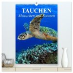 Tauchen - Abtauchen und Staunen (hochwertiger Premium Wandkalender 2026 DIN A2 hoch), Kunstdruck in Hochglanz